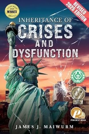 Inheritance of Crises and Dysfunction- Revised 2025 Edition