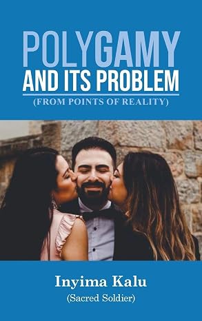 Polygamy and Its Problem: From Points of Reality